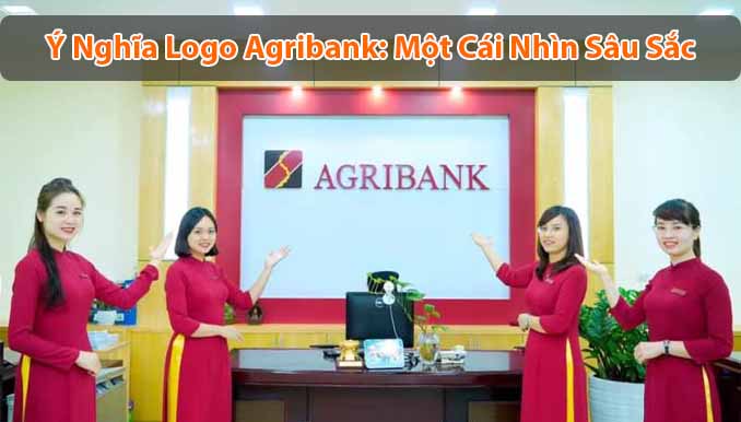 Ý nghĩa logo Agribank: Một cái nhìn sâu sắc