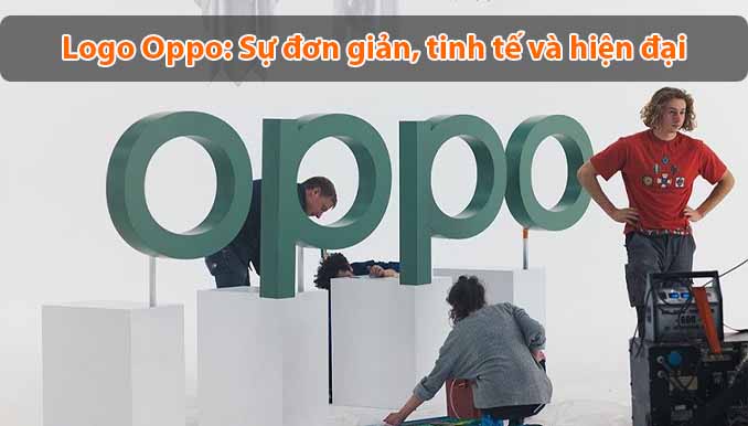 Ý nghĩa logo Oppo: Sự đơn giản, tinh tế và hiện đại