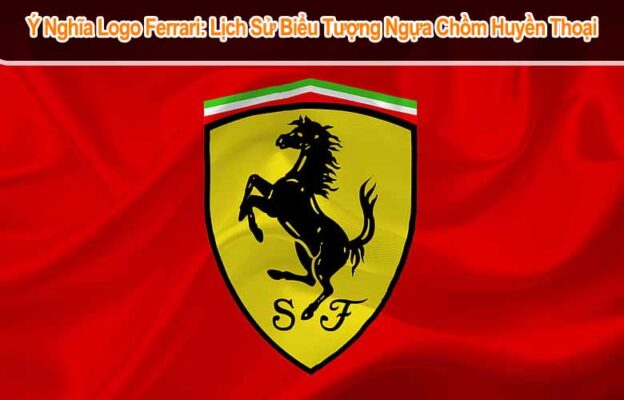 Ý Nghĩa Logo Ferrari: Biểu Tượng Ngựa Chồm Và Giá Trị Vượt Thời Gian