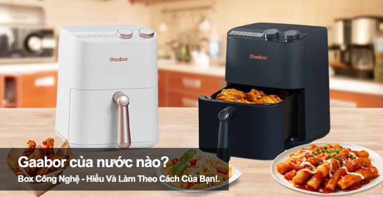 Thương hiệu Gaabor của nước nào? Có tốt không, nên mua không?