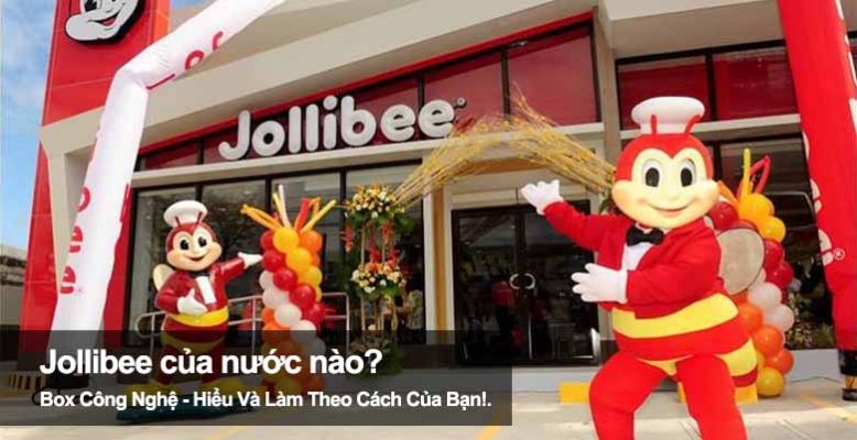 Jollibee của nước nào? Khám phá thương hiệu gà rán nổi tiếng