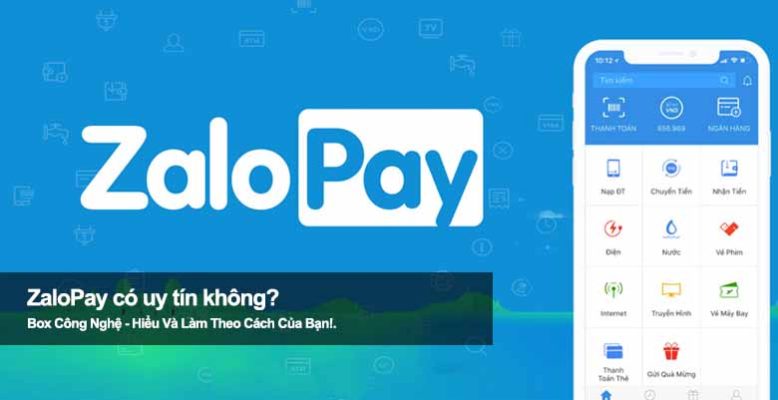 ZaloPay có uy tín không? Review chi tiết cho người dùng mới