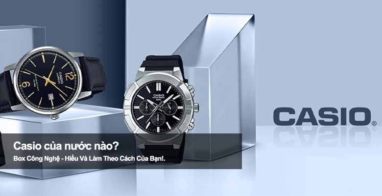 Casio của nước nào? Khám phá thương hiệu đồng hồ nổi tiếng 