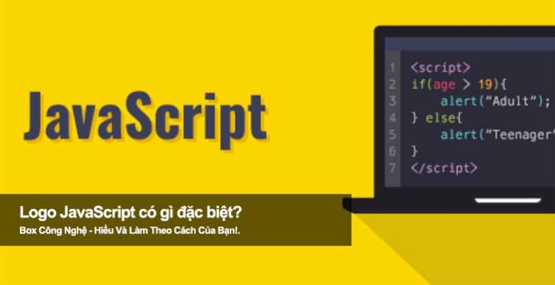 Logo JavaScript có gì đặc biệt? Hé lộ ý nghĩa biểu tượng JS
