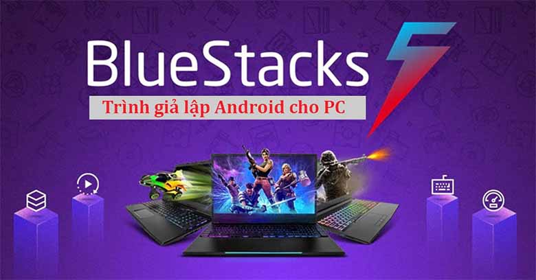 Top 5 phần mềm giả lập Android trên PC mượt mà, nhẹ và dễ dùng