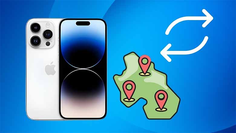 Cách chuyển vùng iPhone đơn giản, nhanh chóng chỉ với vài bước