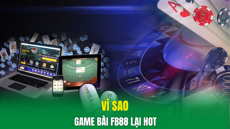 Game Bài Fb88 - Sân Chơi Uy Tín Dành Cho Mọi Game Thủ 