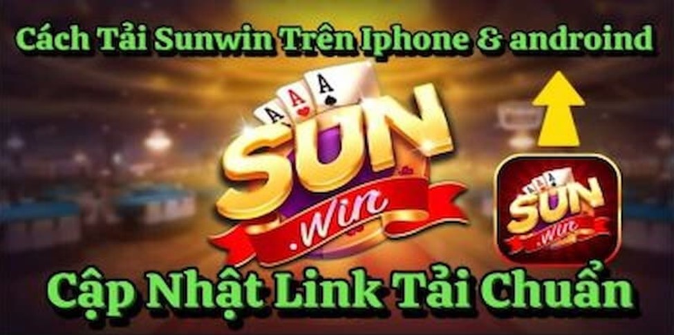 Link Tải Sunwin Mới Nhất