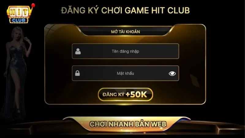 Trải nghiệm HitClub – Đăng ký dễ dàng, ưu đãi lớn cho thành viên mới
