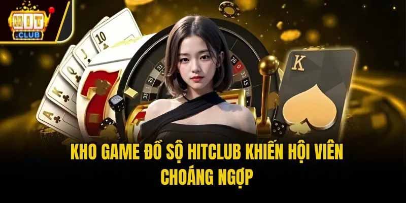 Trải nghiệm HitClub – Đăng ký dễ dàng, ưu đãi lớn cho thành viên mới
