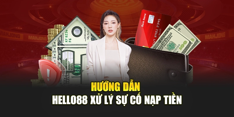Cách Nạp Tiền Hello88 Qua Momo, Bank – An Toàn, Nhanh Gọn!