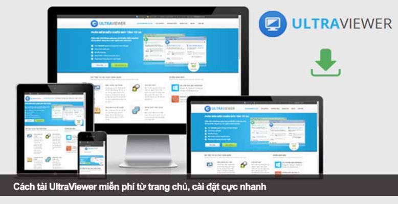 Cách tải UltraViewer miễn phí từ trang chủ, cài đặt cực nhanh