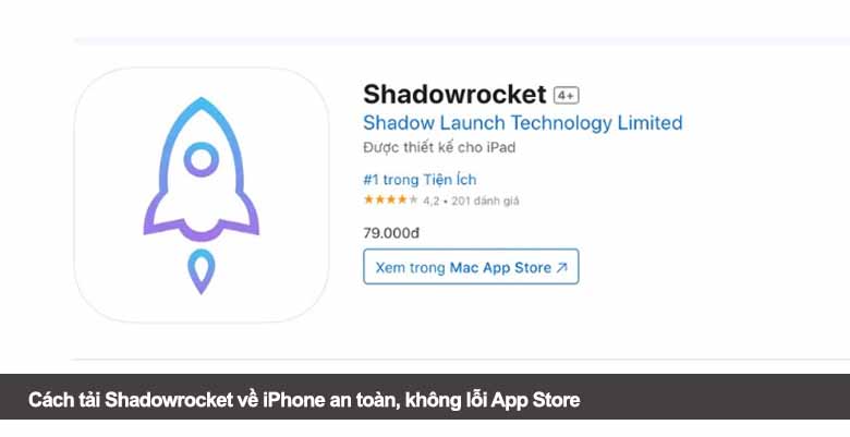 Cách tải Shadowrocket về iPhone an toàn, không lỗi App Store 