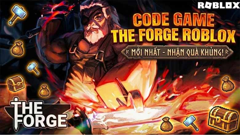 Code The Forge cập nhật mới nhất: Nhận quà miễn phí cực hấp dẫn
