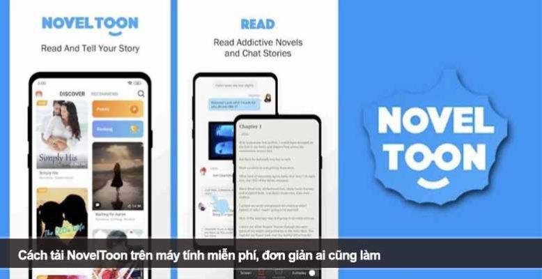 Cách tải NovelToon trên máy tính miễn phí, đơn giản ai cũng làm