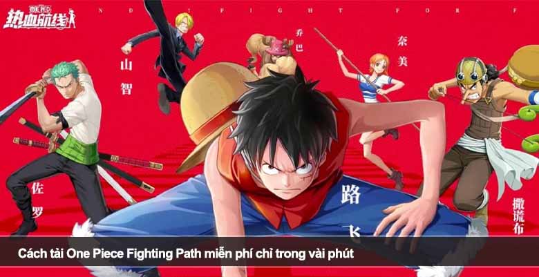 Cách tải One Piece Fighting Path miễn phí chỉ trong vài phút 